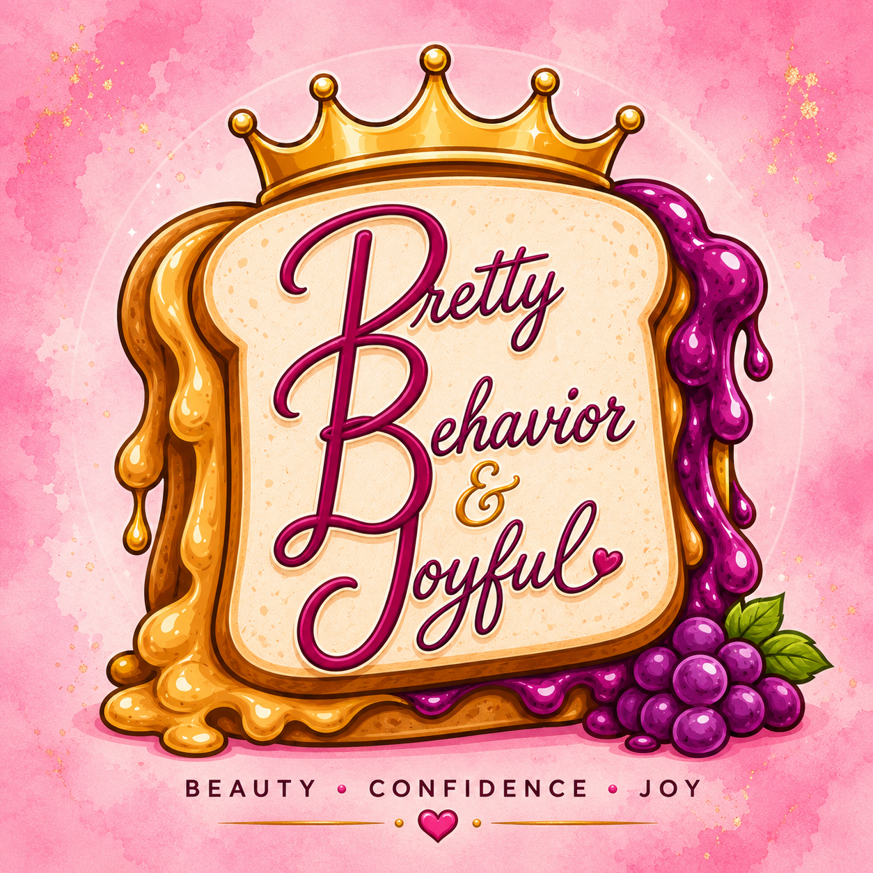 Pretty, Behavior, & Joyful